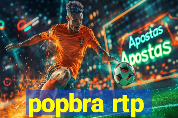 popbra rtp